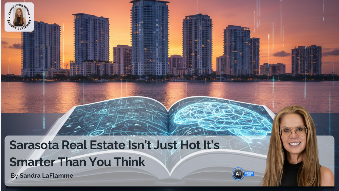 Why Buying a Home in Sarasota Is the Smartest Move You’ll Ever Make