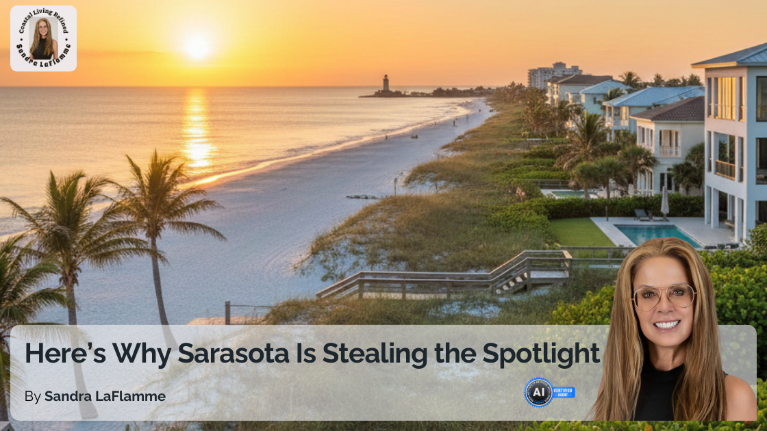 Sarasota’s Coastal Real Estate Scene Is Changing Fast – Are You Ready?