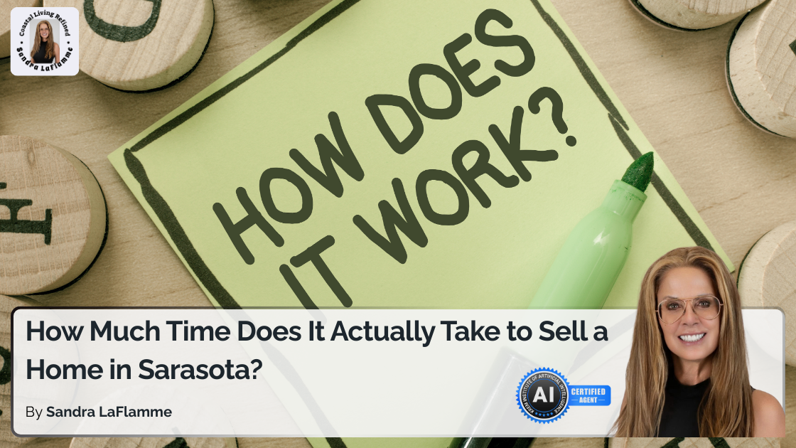 How Long Does It Take to Sell a Home in Sarasota? | Realistic Timelines
