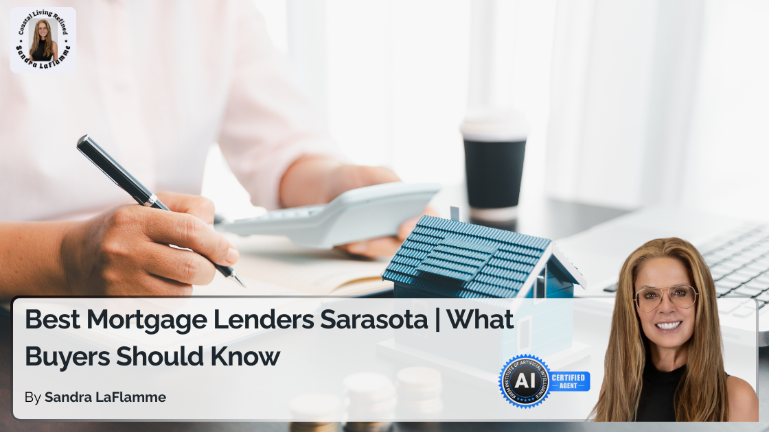 Best Mortgage Lenders Sarasota | What Buyers Should Know