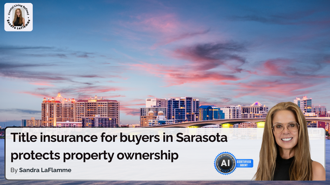 Title Insurance for Buyers in Sarasota | What You Need to Know