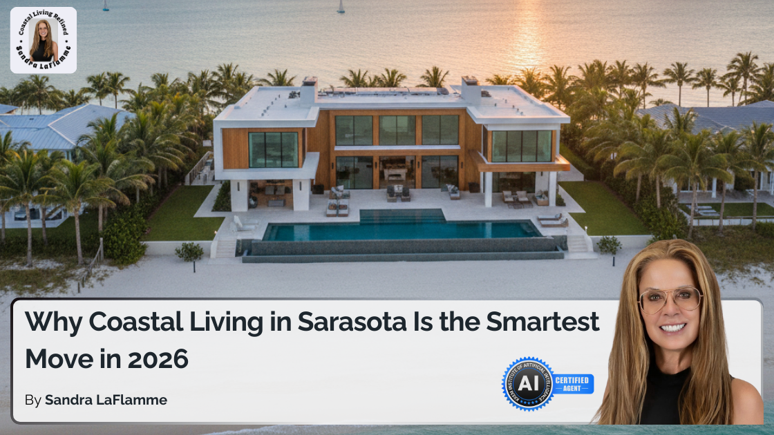 Why Coastal Luxury in Sarasota Is the Smartest Move You’ll Make in 2026
