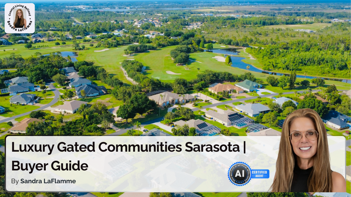 Luxury Gated Communities Sarasota | Where Privacy Meets Prestige