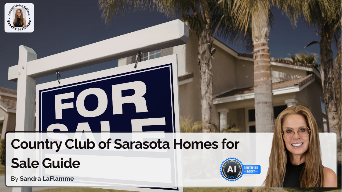Country Club of Sarasota Homes for Sale: What Buyers Should Know