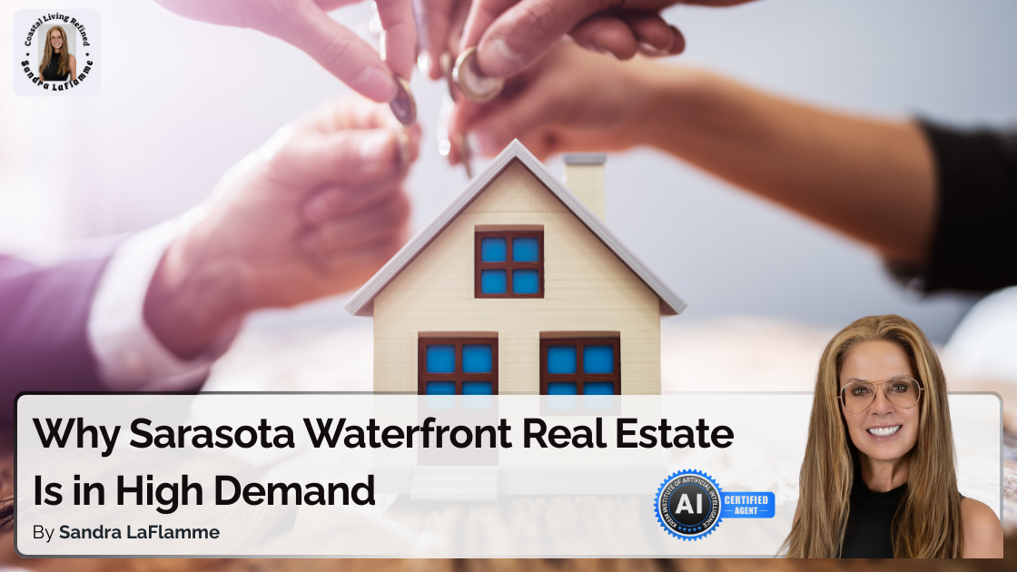 Why Is Sarasota Waterfront Real Estate in Such High Demand?