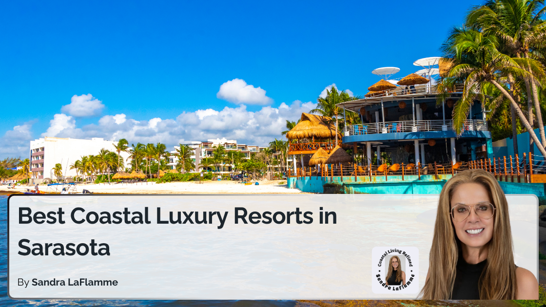 Best Coastal Luxury Resorts in Sarasota Guide