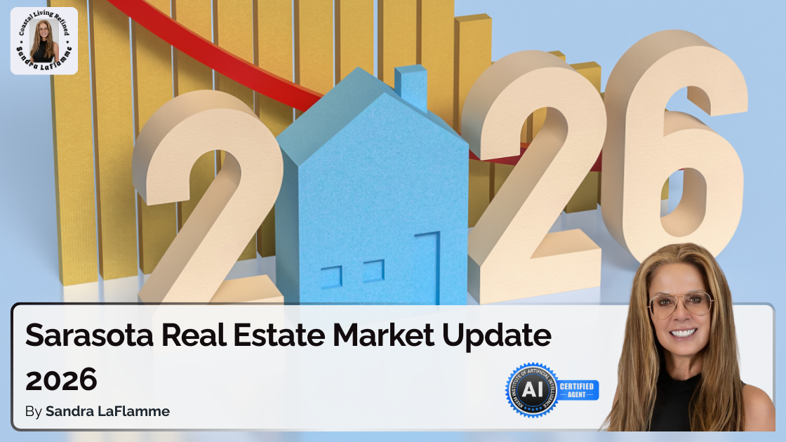 2026 Sarasota Real Estate Market Update: What’s Changing Now
