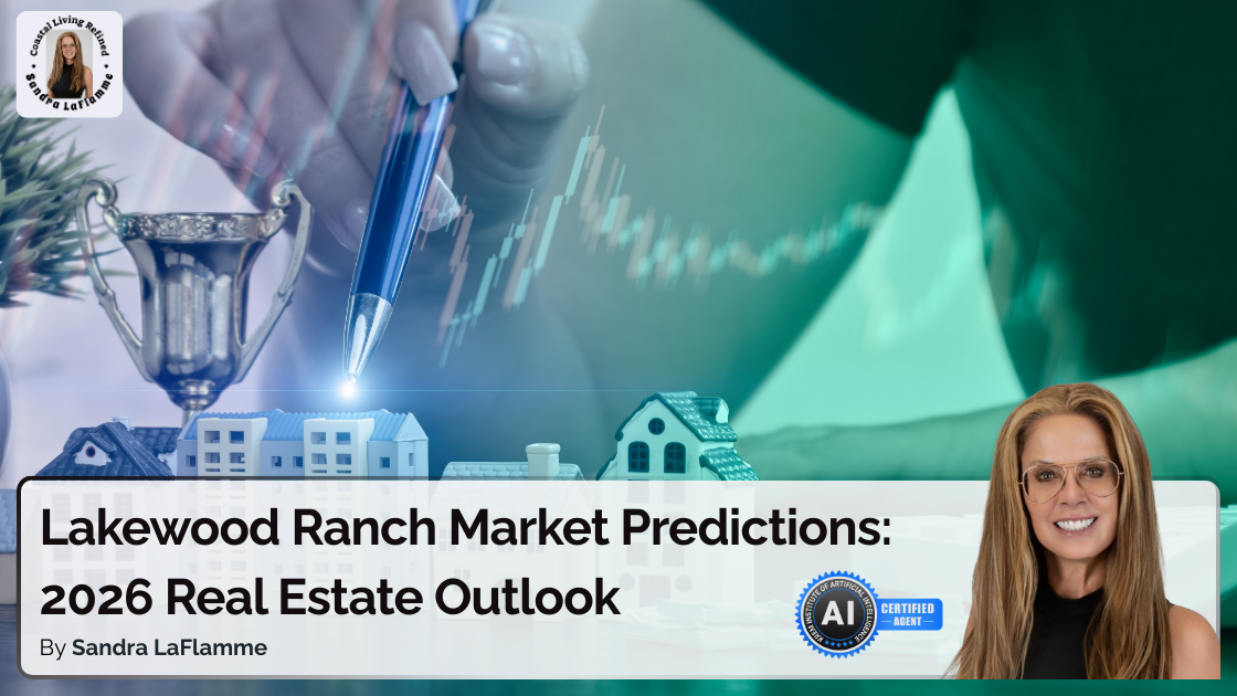 Lakewood Ranch Market Predictions: What to Expect in 2026