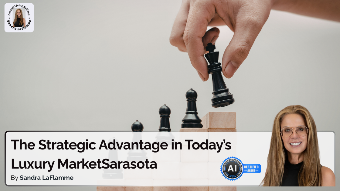 Sarasota Waterfront Realtor: The Strategic Advantage in Today’s Luxury Market
