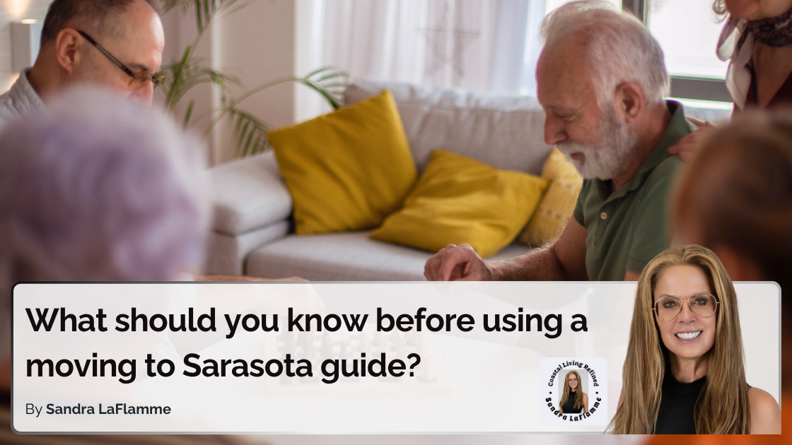 Moving to Sarasota: The Complete 2026 Guide